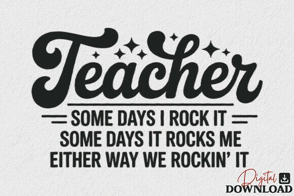 Teacher Some Days I Rock It SVG: A Closer Look